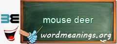 WordMeaning blackboard for mouse deer
